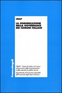 La comunicazione nella governance dei comuni italiani La comunicazione nella governance dei comuni italiani