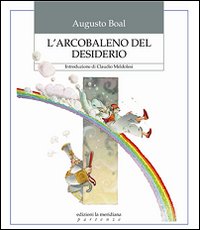 L'arcobaleno del desiderio L'arcobaleno del desiderio