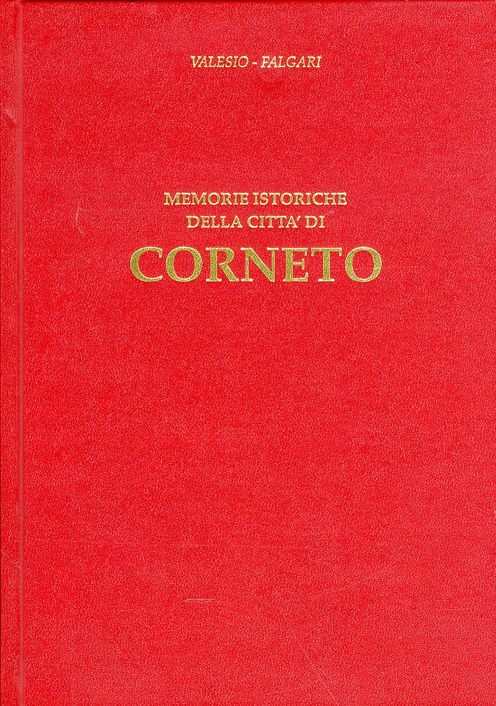 Memorie istoriche della città di Corneto Memorie istoriche della città di Corneto