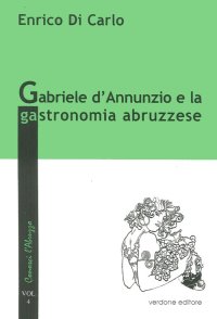 Gabriele d'Annunzio e la gastronomia abruzzese