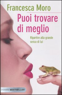 Puoi trovare di meglio. Ripartire alla grande anche senza di lui Puoi trovare di meglio. Ripartire alla grande anche senza di lui