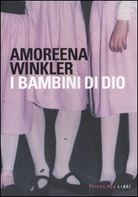 I bambini di Dio I bambini di Dio