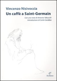 Un caffé a Saint-Germain. Ediz. illustrata Un caffé a Saint-Germain. Ediz. illustrata