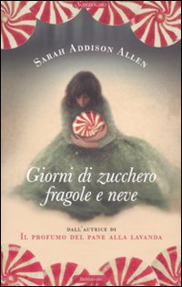 Giorni di Zucchero Fragole e Neve Giorni di Zucchero Fragole e Neve