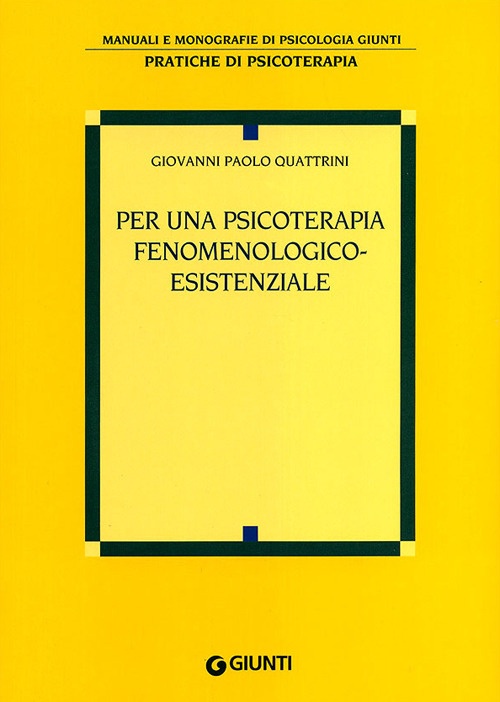 Per una psicoterapia fenomenologico-esistenziale