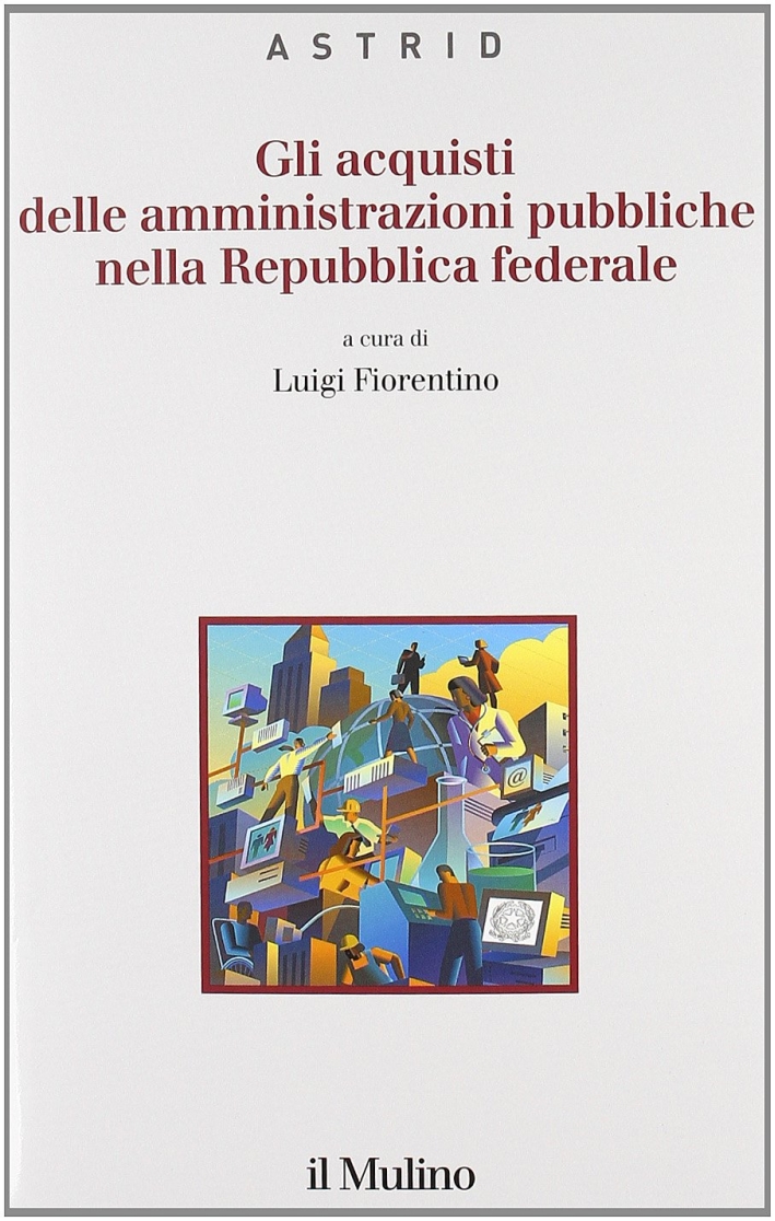 Gli acquisti delle amministrazioni pubbliche nella repubblica federale Gli acquisti delle amministrazioni pubbliche nella repubblica federale