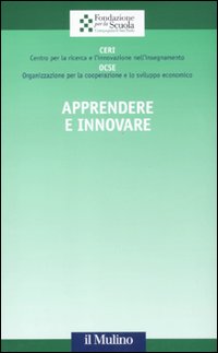 Apprendere e innovare Apprendere e innovare