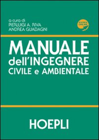 Manuale dell'ingegnere civile e ambientale Manuale dell'ingegnere civile e ambientale