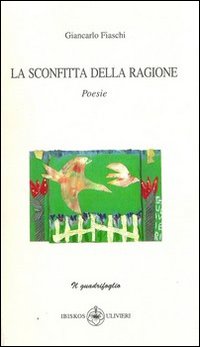 La sconfitta della ragione La sconfitta della ragione