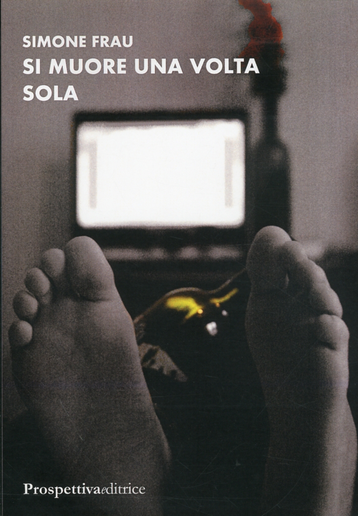 Si muore una volta sola Si muore una volta sola
