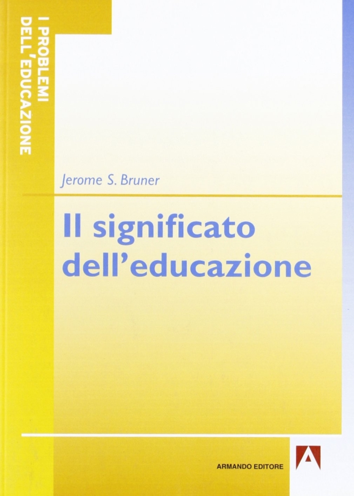 Il significato dell'educazione Il significato dell'educazione