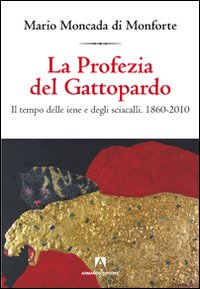 La profezia del Gattopardo La profezia del Gattopardo