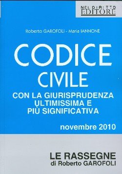 Codice civile. Ultimissima rassegna giurisprudenziale. Novembre 2016 Codice civile. Ultimissima rassegna giurisprudenziale. Novembre 2016