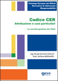 Codice CER. Attribuzione e casi particolari Codice CER. Attribuzione e casi particolari