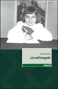 Là nell'angolo Là nell'angolo