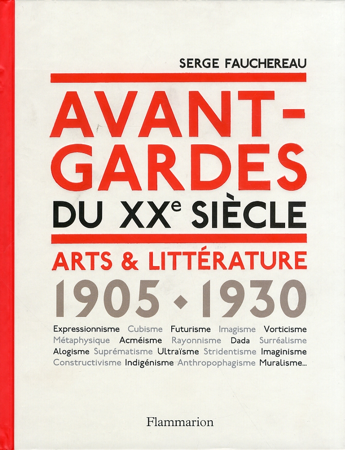 Avant-gardes du XX siecle. Arts et littérature 1905-1930 Avant-gardes du XX siecle. Arts et littérature 1905-1930