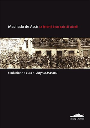 La felicità è un paio di stivali. Un'antologia di racconti inediti in Italia La felicità è un paio di stivali. Un'antologia di racconti inediti in Italia
