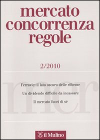 Mercato concorrenza regole (2010). Vol. 2 Mercato concorrenza regole (2010). Vol. 2