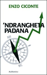 'Ndrangheta padana 'Ndrangheta padana