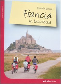 Francia in bicicletta Francia in bicicletta