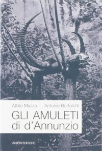 Gli amuleti di D'Annunzio