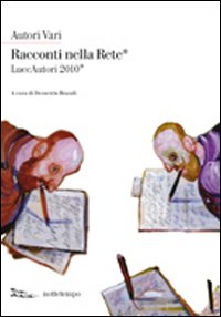 Racconti nella rete 2010 Racconti nella rete 2010