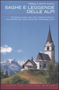 Saghe e leggende delle Alpi Saghe e leggende delle Alpi