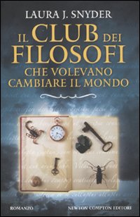 Il club dei filosofi che volevano cambiare il mondo Il club dei filosofi che volevano cambiare il mondo