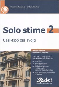 Solo stime. Casi-tipo già svolti. Vol. 2 Solo stime. Casi-tipo già svolti. Vol. 2