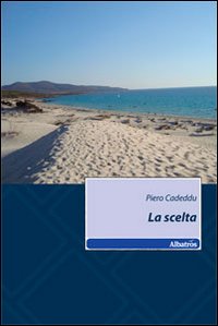 La scelta La scelta
