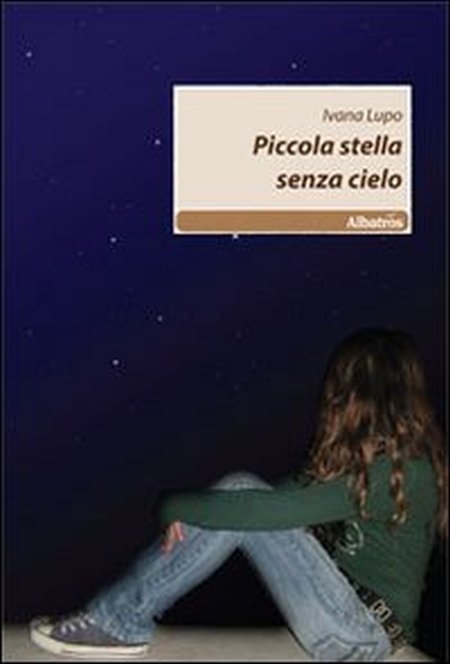 Piccola stella senza cielo Piccola stella senza cielo