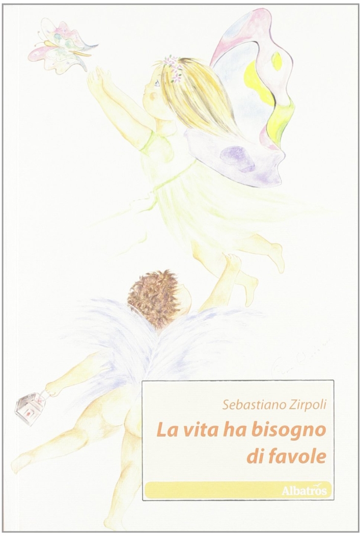 La vita ha bisogno di favole La vita ha bisogno di favole