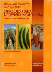 Salvaguardia della biodiversità in Garfagnana Salvaguardia della biodiversità in Garfagnana