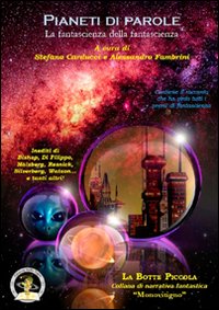 Pianeti di parole. La fantascienza della fantascienza Pianeti di parole. La fantascienza della fantascienza