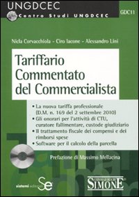 Tariffario commentato del commercialista. Con CD-ROM Tariffario commentato del commercialista. Con CD-ROM