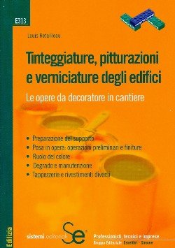 Tinteggiature, pitturazioni e verniciature degli edifici Tinteggiature, pitturazioni e verniciature degli edifici