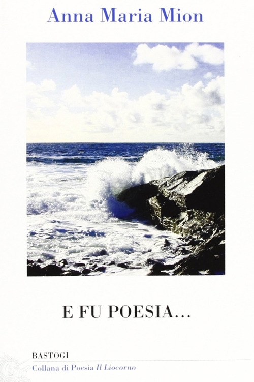 E fu poesia... E fu poesia...