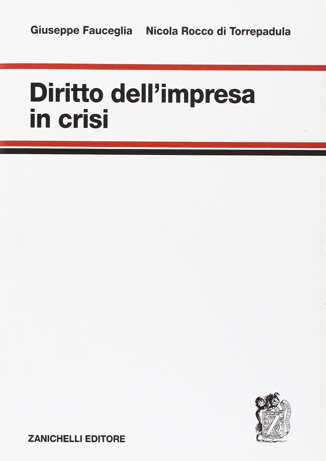 Diritto dell'impresa in crisi Diritto dell'impresa in crisi