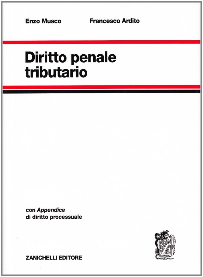 Diritto penale tributario. Con appendice di diritto processuale Diritto penale tributario. Con appendice di diritto processuale