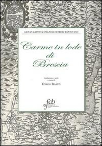 Carme in lode di Brescia Carme in lode di Brescia