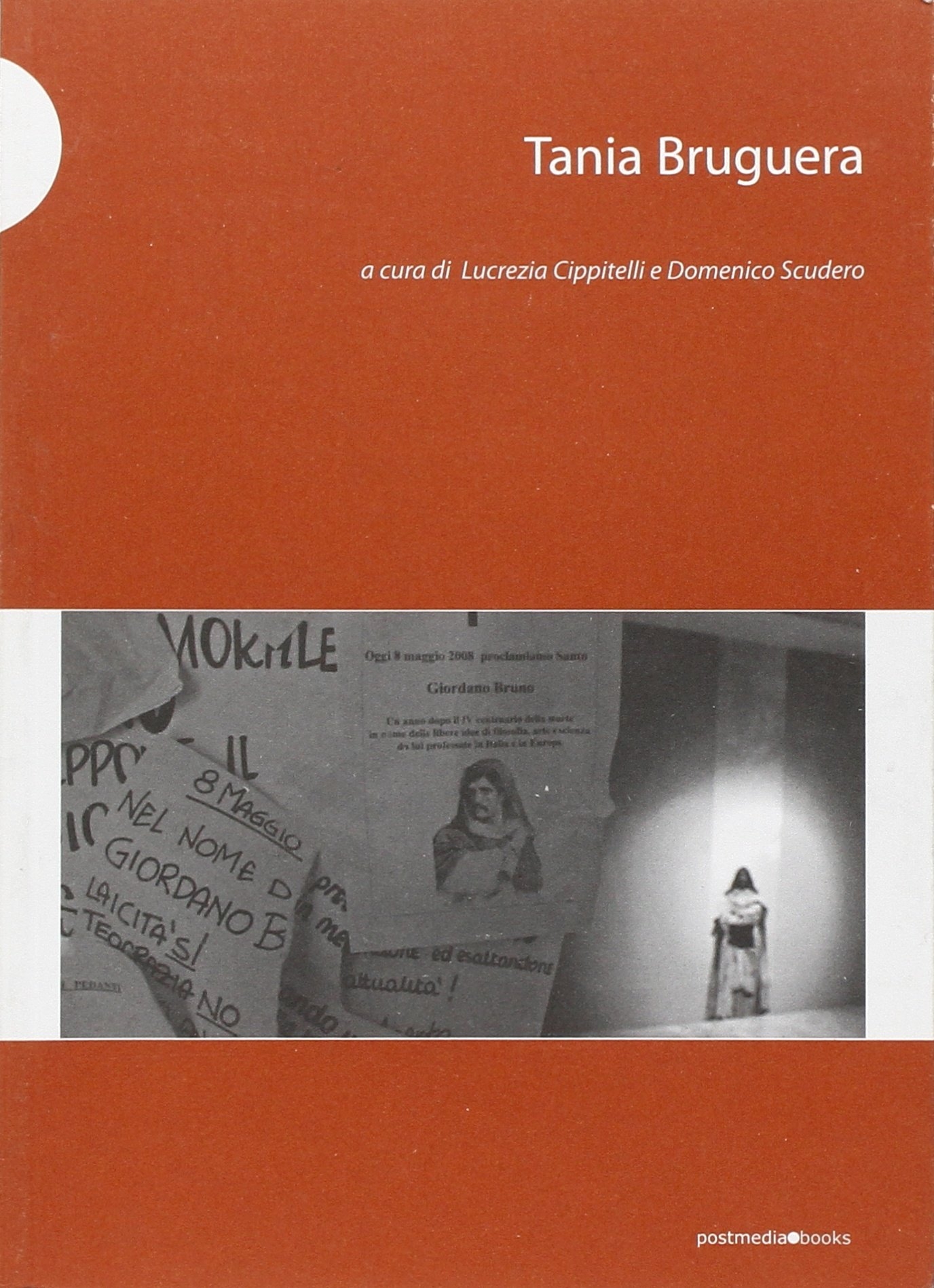 Tania Bruguera. Ediz. italiana e inglese Tania Bruguera. Ediz. italiana e inglese