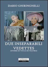 Due Inseparabili Vedettes Due Inseparabili Vedettes