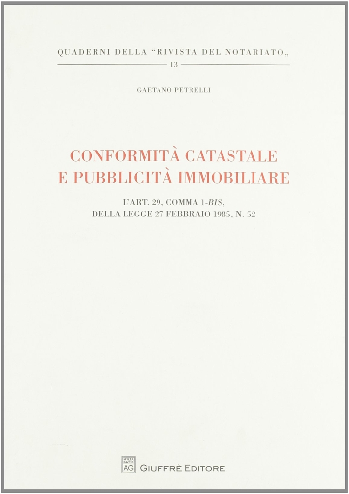 Conformità catastale e pubblicità immobiliare Conformità catastale e pubblicità immobiliare