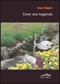 Come una leggenda Come una leggenda
