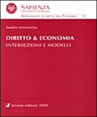 Diritto e economia. Intersezioni e modelli Diritto e economia. Intersezioni e modelli