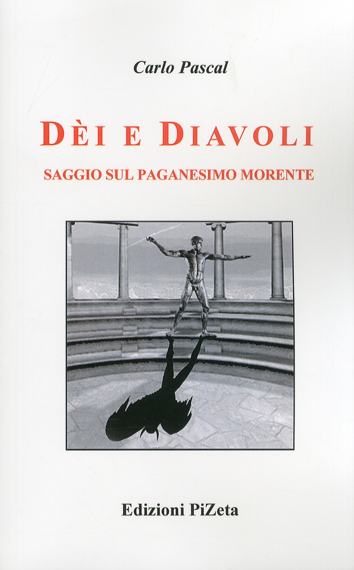 Dèi e diavoli. Saggio sul paganesimo morente Dèi e diavoli. Saggio sul paganesimo morente