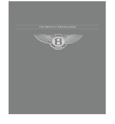 The Bentley Brooklands The Bentley Brooklands