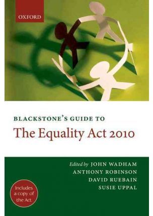 Blackstone's Guide to the Equality Act 2010 Blackstone's Guide to the Equality Act 2010