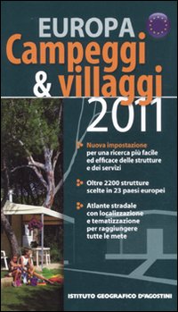 Campeggi & villaggi 2011. Europa Campeggi & villaggi 2011. Europa