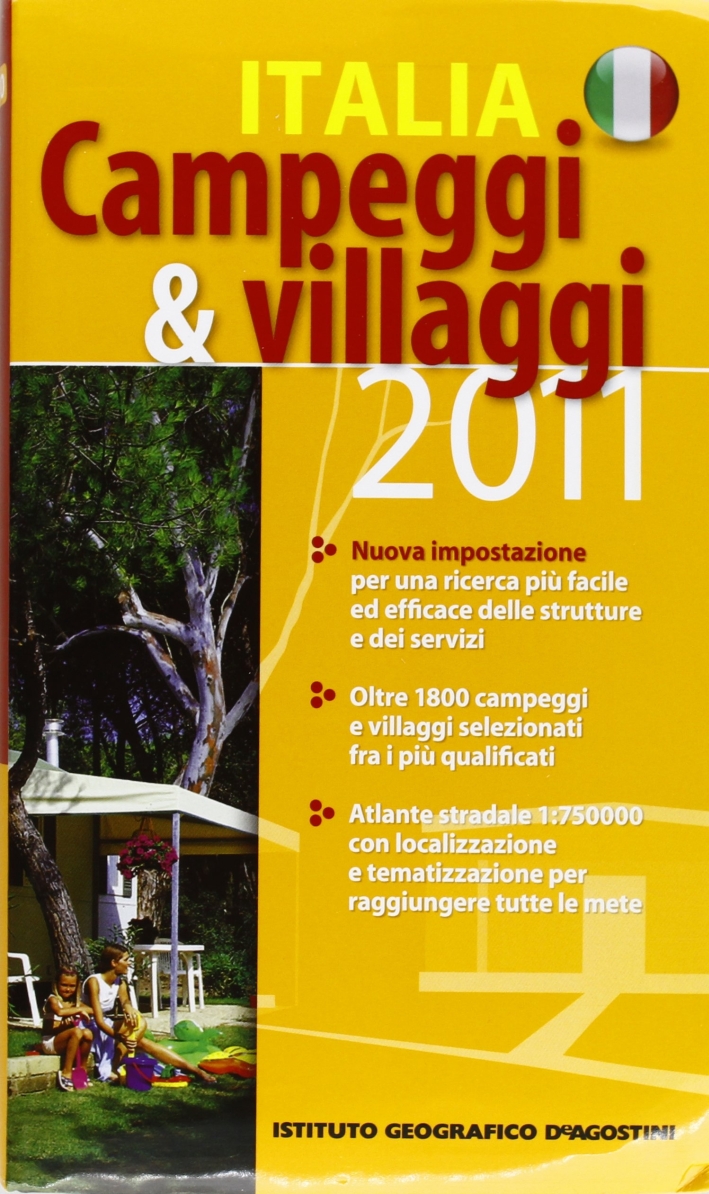 Campeggi & villaggi Italia-Campeggi & villaggi Europa. 2011 Campeggi & villaggi Italia-Campeggi & villaggi Europa. 2011